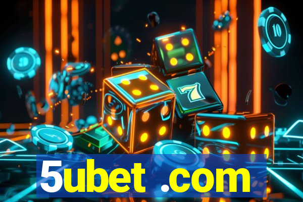 5ubet .com